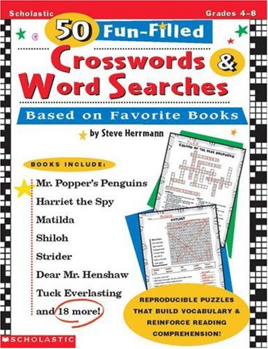 Beispielbild fr 50 Fun-Filled Crosswords & Word Searchers Based on Favorite Books (Grades 4-8) zum Verkauf von Wonder Book