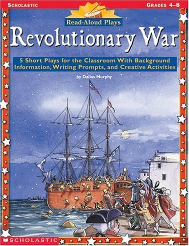 Beispielbild fr Read-Aloud Plays: Revolutionary War (Grades 4-8) zum Verkauf von HPB Inc.