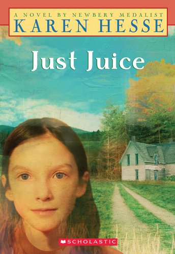 Stock image for Just Juice (Scholastic Signature) [Paperback] by Hesse, Karen; Parker, Robert for sale by Tangled Web Mysteries and Oddities