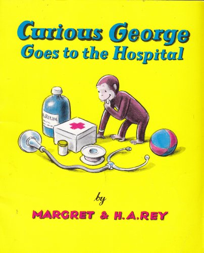 9780590034265: Curious George Goes to the Hospital