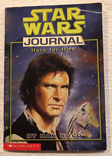 Beispielbild fr Hero For Hire (Star Wars Journal, Han Solo) zum Verkauf von The Book Garden