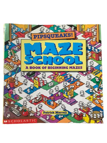 Beispielbild fr Pipsqueaks! Maze School: A Book of Beginning Mazes zum Verkauf von Wonder Book