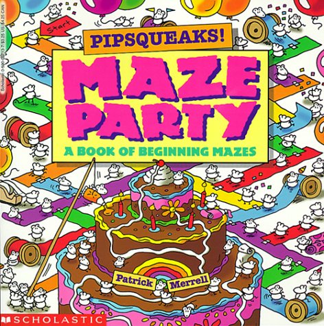 9780590037136: Pipsqueaks! Maze Party