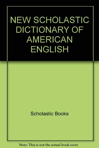 Beispielbild fr New Scholastic Dictionary of American English zum Verkauf von -OnTimeBooks-