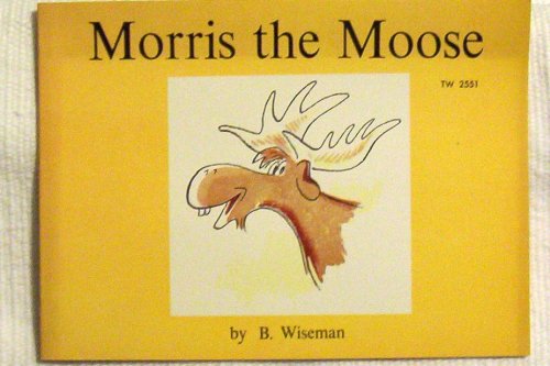 Stock image for Morris the Moose for sale by ThriftBooks-Atlanta