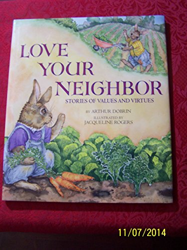 9780590044103: Love Your Neighbor: Stories of Values and Virtues