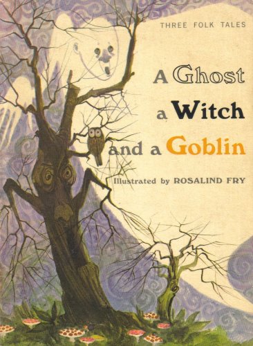 Stock image for Ghost a Witch & a Goblin for sale by Harry Righton