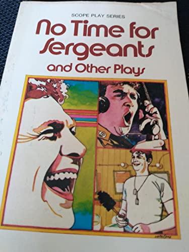 Stock image for No Time for Sergeants and Other Plays (Scope Play Series) for sale by ThriftBooks-Atlanta