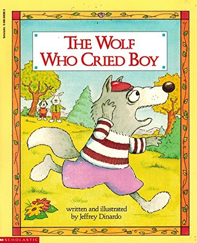 Beispielbild fr The Wolf Who Cried Boy zum Verkauf von ThriftBooks-Atlanta