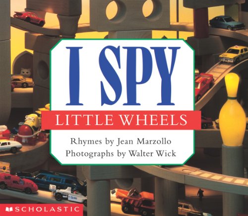 Stock image for I Spy Little Wheels: A Book of Picture Riddles for sale by Orion Tech