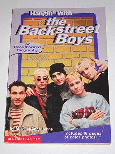 Stock image for Hangin' With the Backstreet Boys: An Unauthorized Biography for sale by Wonder Book