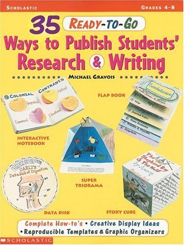 Stock image for 35 Ready-To-Go Ways to Publish Students' Research and Writing (Grades 4-8) for sale by BooksRun