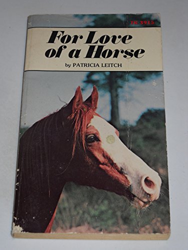Beispielbild fr For Love of a Horse zum Verkauf von Better World Books