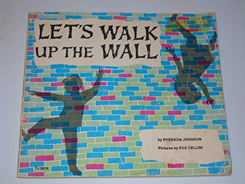 Stock image for Let's Walk Up the Wall for sale by ThriftBooks-Dallas