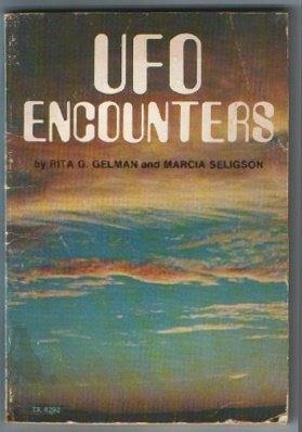 Ufo Encounters (9780590054034) by Rita Golden Gelman; Marcia Seligson