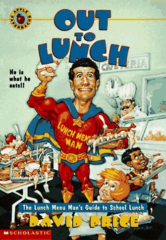 Beispielbild fr Out to Lunch: The Lunch Menu Man's Guide to School Lunch zum Verkauf von Wonder Book