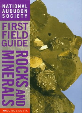 Rocks and Minerals (National Audubon Society First Field Guides) (9780590054638) by Ricciuti, Edward; National Audubon Society; Carruthers, Margaret W.