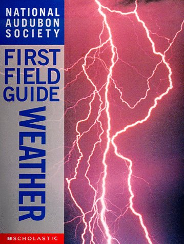 9780590054690: Weather (National Audubon Society First Field Guide)