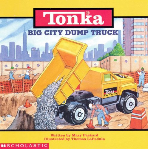 Big City Dump Truck (9780590056564) by Mary Packard