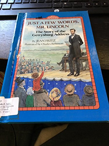 Imagen de archivo de Just a few words, Mr. Lincoln: The story of the Gettysburg Address (All aboard reading) by Fritz, Jean (1997) Paperback a la venta por Red's Corner LLC