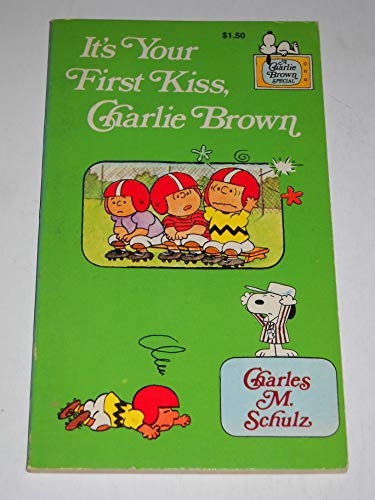 Imagen de archivo de It's Your First Kiss, Charlie Brown a la venta por Wabash Museum Books