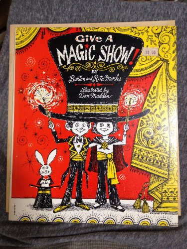 Imagen de archivo de Give a Magic Show a la venta por ThriftBooks-Atlanta