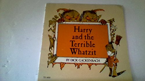 Stock image for Harry and the Terrible Whatzit for sale by BookHolders