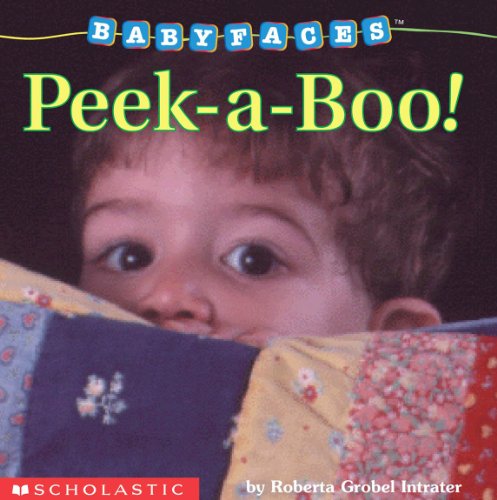 9780590058964: Peek-A-Boo! (Baby Faces Board Book #01)