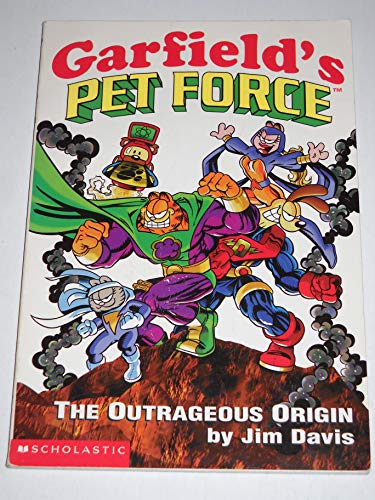 Stock image for The Outrageous Origin (Garfield's Pet Force) for sale by Ergodebooks