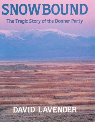 9780590059824: Snowbound: The Tragic Story Of The Donner Party