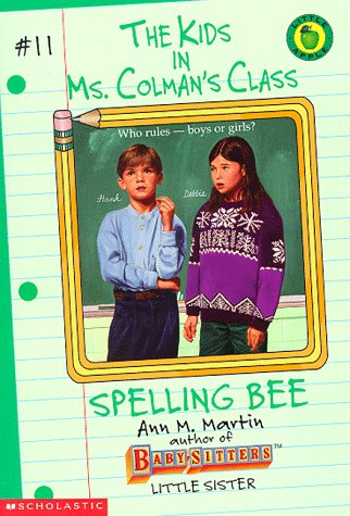 Beispielbild fr Spelling Bee (Kids in Ms. Colman's Class) zum Verkauf von Gulf Coast Books