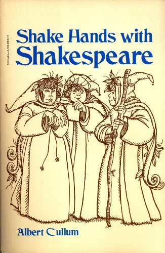 Shake Hands With Shakespeare (9780590060929) by Albert Cullum
