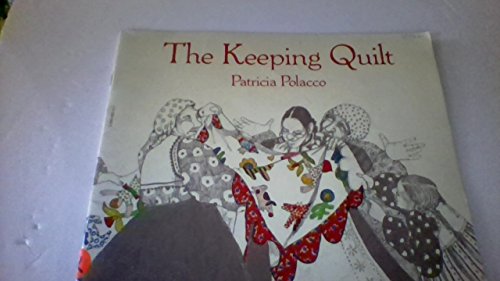 Beispielbild fr The Keeping Quilt zum Verkauf von Better World Books