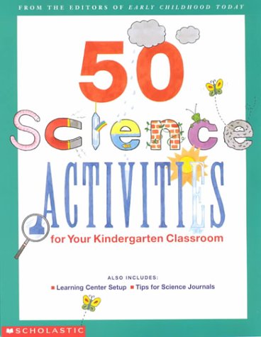 50 Science Activities for your Kindergarten Classroom (9780590062541) by Scholastic Inc.