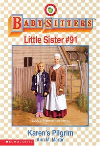 Stock image for Karen's Pilgrim (Baby-Sitters Little Sister, No. 91) for sale by boyerbooks
