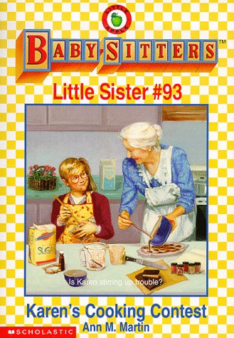 Karen's Cooking Contest (Baby-Sitters Little Sister, 93) (9780590065917) by Martin, Ann M.