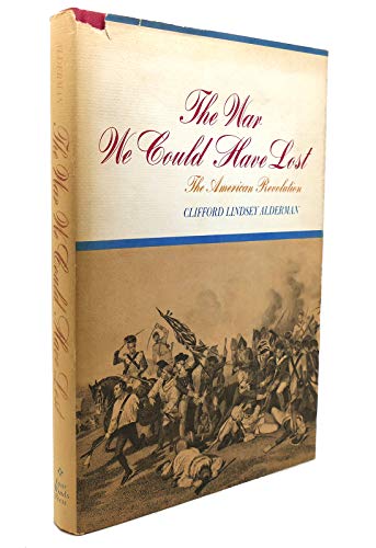 Stock image for The war we could have lost;: The American Revolution for sale by SecondSale