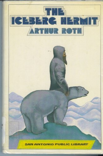 Stock image for The Iceberg Hermit for sale by Better World Books