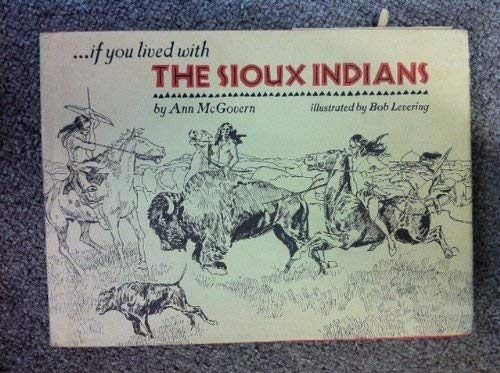 9780590073400: If you lived with the Sioux Indians