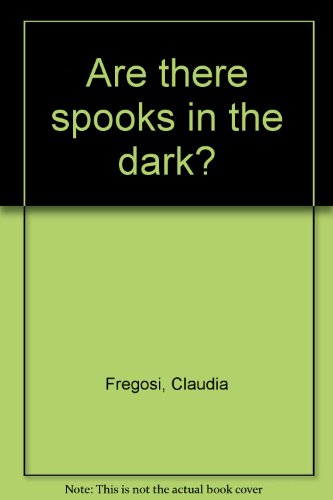 Stock image for Are There Spooks in the Dark? for sale by Virtuous Volumes et al.