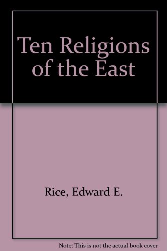 Beispielbild fr Ten Religions of the East zum Verkauf von ThriftBooks-Dallas