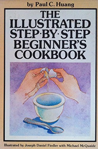 Beispielbild fr The illustrated step-by-step beginner*s cookbook zum Verkauf von dsmbooks