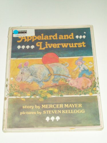 Beispielbild fr Appelard and Liverwurst zum Verkauf von Dailey Ranch Books