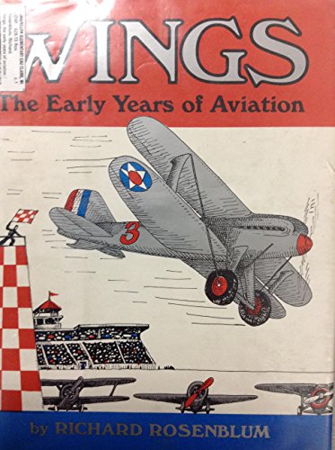 Stock image for Wings : The Early Years of Aviation for sale by HPB-Emerald