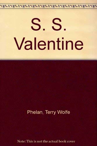 Stock image for The S. S. Valentine for sale by Top Notch Books