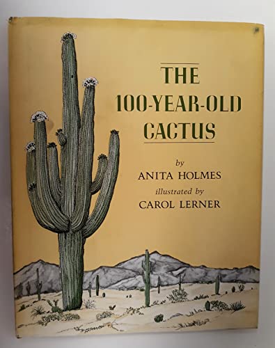 9780590076340: The 100 Year Old Cactus by Anita Holmes (1983-08-01)