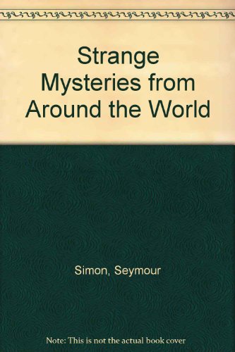 Stock image for Strange Mysteries from Around the World for sale by SecondSale