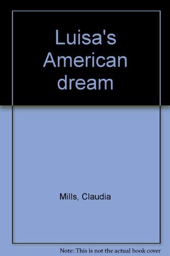 Beispielbild fr Luisa's American dream zum Verkauf von Better World Books