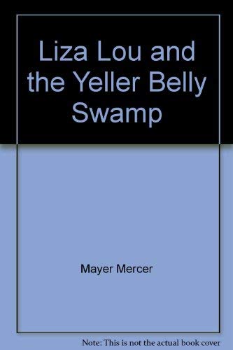 9780590077712: Liza Lou and the Yeller Belly Swamp