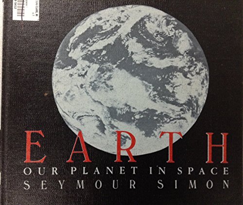 Stock image for Earth: Our Planet in Space for sale by BookHolders